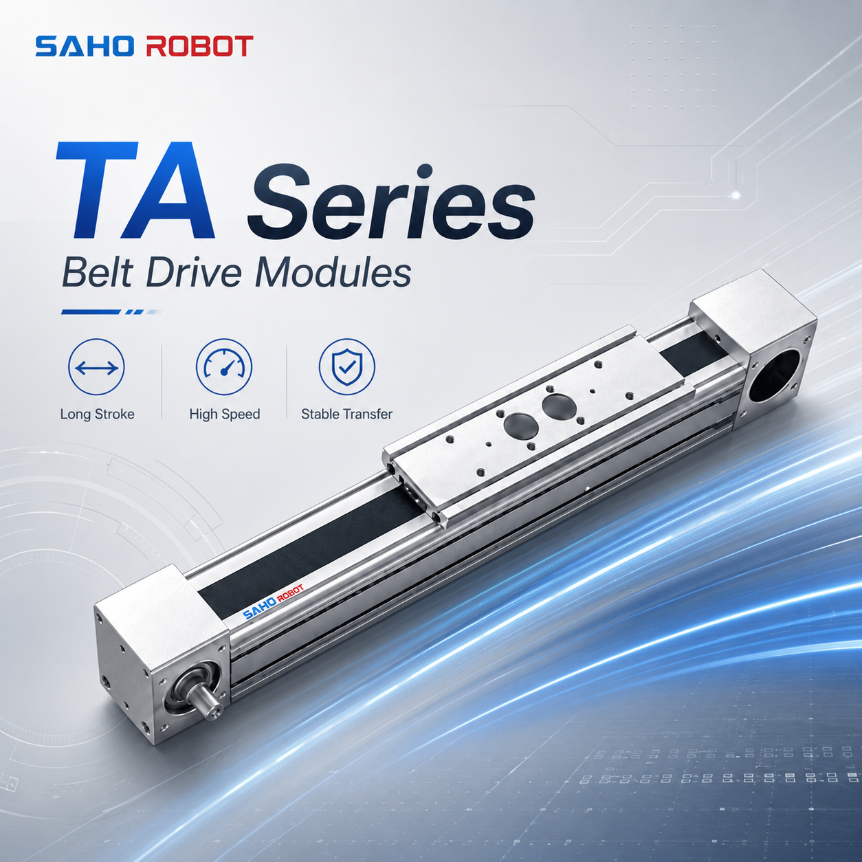 SAHO TA Series belt module for longer stroke heavier transfer base-axis movement and gantry-style X/Y structures